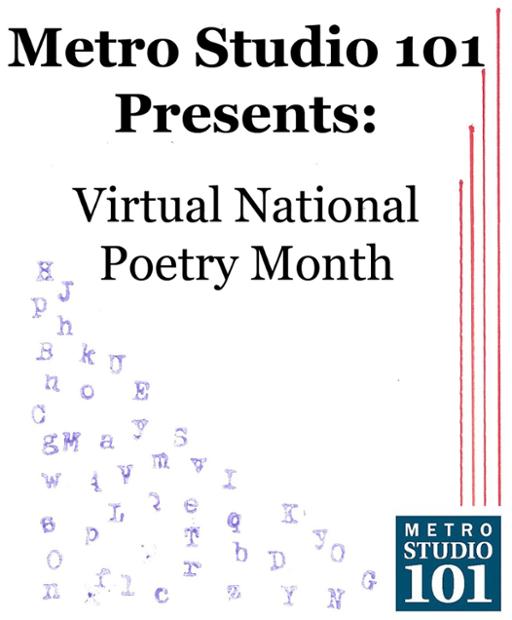 This is an image that states that Studio 101 presents a Virtual National Poetry Month event